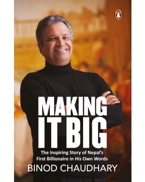 Making It Big by Binod Chaudhary