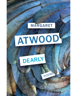 Dearly: Poems by Margaret Atwood