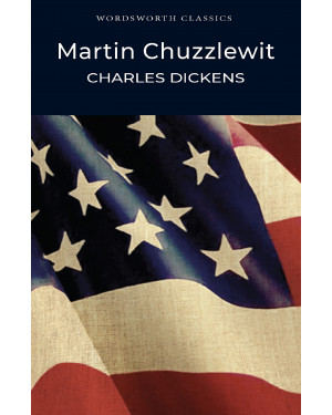 Martin Chuzzlewit by Charles Dickens, John Bowen