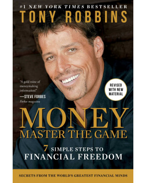 MONEY Master the Game: 7 Simple Steps to Financial Freedom by Tony Robbins