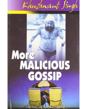 More Maicious Gossip Pb by Khushwant Singh