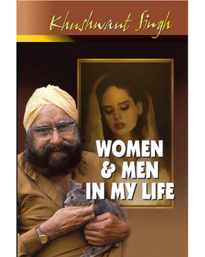 Women & Men in My Life by Khushwant Singh