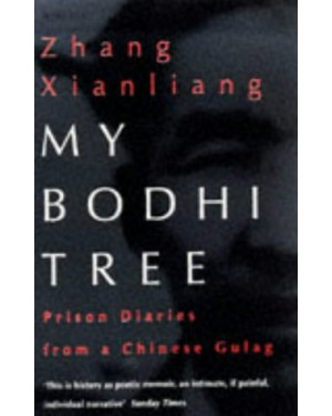 My Bodhi Tree by Zhang Xianliang, Martha Avery (Translator)