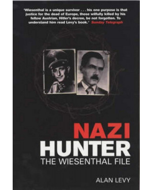 Nazi Hunder: The Wiesenthal Life by Alan Levy