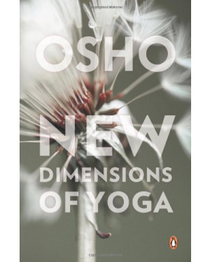 New Dimensions of Yoga by Osho (Author)
