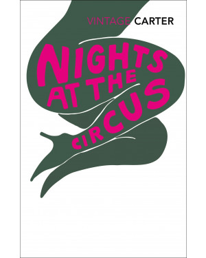 Nights at the Circus by Angela Carter, Sarah Waters (Introduction)