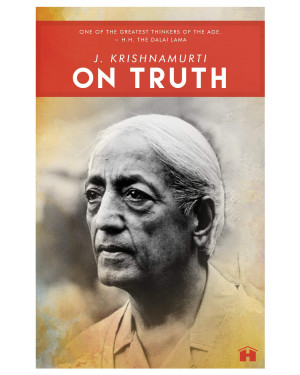 On Truth by J. Krishnamurti