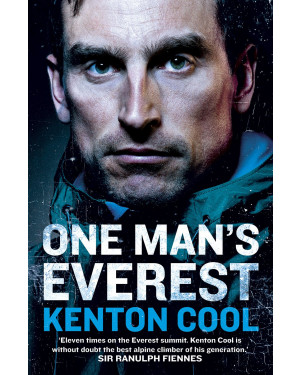 One Man's Everest: The Autobiography of Kenton Cool By Kenton Cool