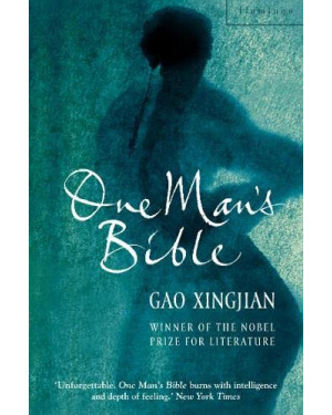 One Man’s Bible by Gao Xingjian (Author), Mabel Lee (Translator)