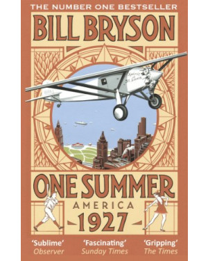 One Summer: America 1927 by Bill Bryson