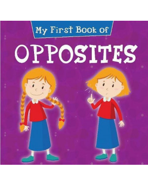 My First Book of Opposites by Pegasus