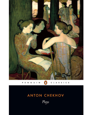 Plays by Anton Chekhov, Peter Carson (Translator), Richard Gilman (Introduction)