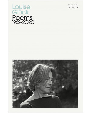 Poems 1962-2020 by Louise Glück