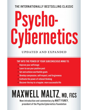 Psycho-Cybernetics: Updated and Expanded by Maxwell Maltz