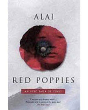 Red Poppies : An Epic Saga of Old Tibet by Alai