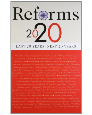 Reforms 2020: Last 20 Years, Next 20 Years Indian Express Group (HB) by Rain Tree