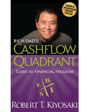 Rich Dads Cashflow Quadrant by Robert T. Kiyosaki