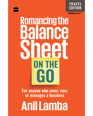 Romancing The Balance Sheet: On The Go by Anil Lamba