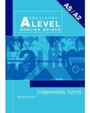 Routledge A Level English Guides (AS/A2): Comparing Texts by Nicola Onyett