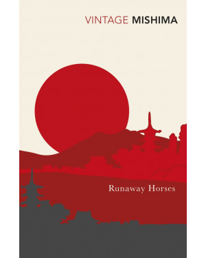 Runaway Horses by Yukio Mishima