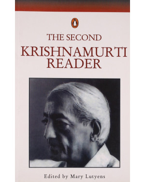Second Krishnamurti Reader by Mary Lutyens