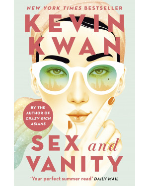 Sex and Vanity By Kevin Kwan