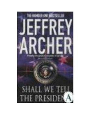 Shall We Tell The President /Not a Penny (Duo) by Jeffrey Archer