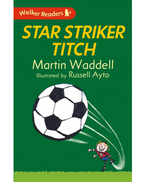 Star Striker Titch by Martin Waddell, Russell Ayto 