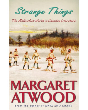 Strange Things by Margaret Atwood