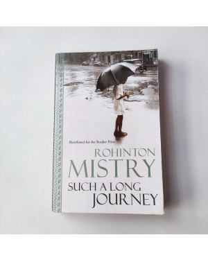 Such a Long Journey by Rohinton Mistry "A Novel"
