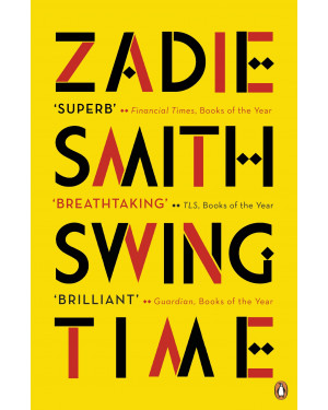 Swing Time By Zadie Smith