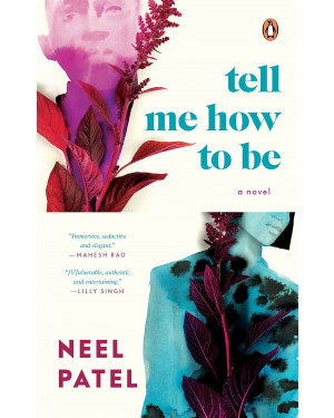 Tell Me How to Be by Neel Patel 