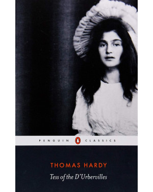 Tess of the D'Urbervilles by Thomas Hardy, Margaret R. Higonnet (Introduction), Tim Dolin (Notes by)