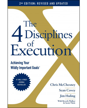 The 4 Disciplines of Execution: Revised and Updated by Sean Covey and Chris Mcchesney