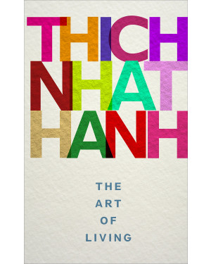 The Art of Living by Thich Nhat Hanh