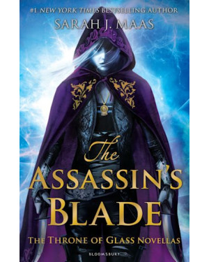 The Assassin's Blade: The Throne of Glass Novellas By Sarah J. Maas