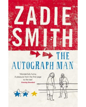 The Autograph Man By Zadie Smith 
