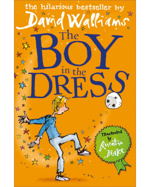 The Boy in the Dress by David Walliams, Quentin Blake