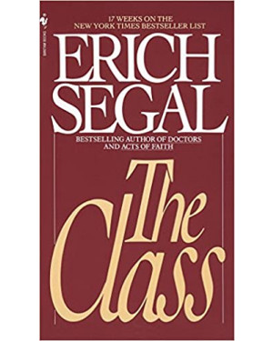 The Class: A Novel by Erick Segal