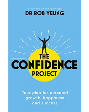 The Confidence Project by Rob Yeung