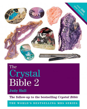 The Crystal Bible: V. 2: Featuring Over 200 Additional Healing Stones by Judy Hall