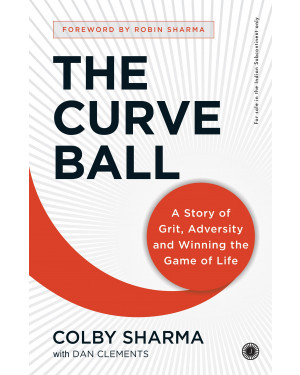 The Curveball by Colby Sharma with Dan Clements