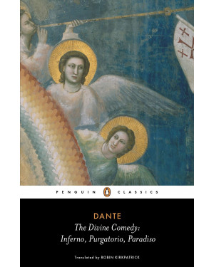 The Divine Comedy: Inferno, Purgatorio, Paradiso by Dante Alighieri, Robin Kirkpatrick