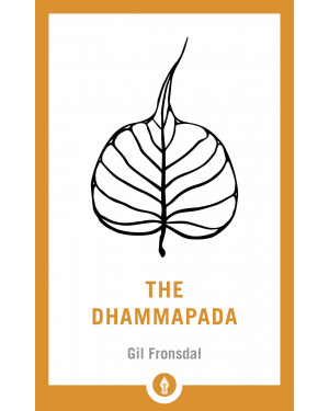 The Dhammapada by Gil Fronsdal