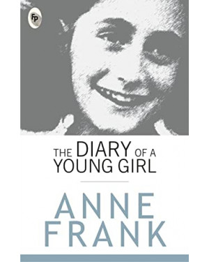 The Diary of a Young Girl by Anne Frank, Otto H. Frank (Editor), Mirjam Pressler (Editor), Susan Massotty (Translator)