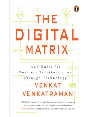 The Digital Matrix by Venkat Venkatraman