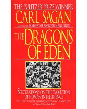 Dragons of Eden: Speculations on the Evolution of Human Intelligence by Carl Sagan