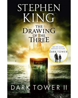The Drawing of the Three (The Dark Tower #2) by Stephen King
