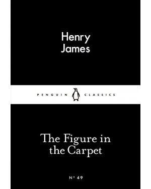 The Figure in the Carpet By Henry James