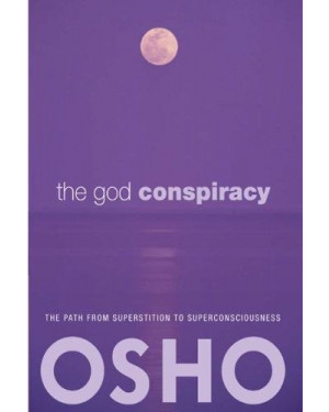 The God Conspiracy by Osho